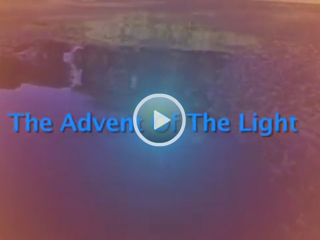 Advent of the Light